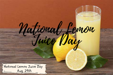 National Lemon Juice Day